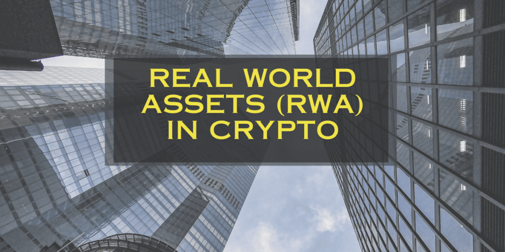 Real World Assets in Crypto