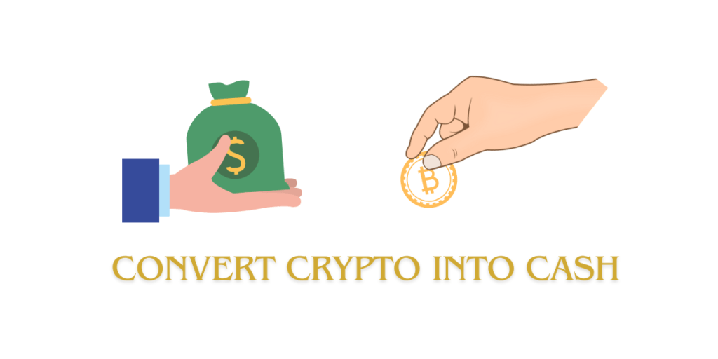 convert crypto into cash